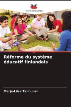 Réforme du système éducatif finlandais - Tenhunen, Marja-Liisa