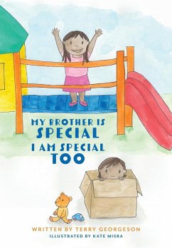My Brother is Special. I am Special Too. - Georgeson, Terry; Misra, Kate