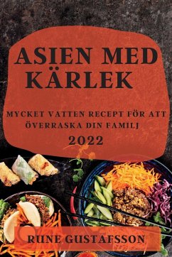 ASIEN MED KÄRLEK 2022 - Gustafsson, Rune