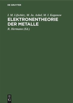 Elektronentheorie der Metalle - Lifschitz, I. M.;Asbel, M. Ja.;Kaganow, M. I.