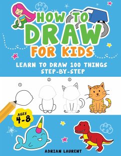 How to Draw for Kids Ages 4-8 - Laurent, Adrian
