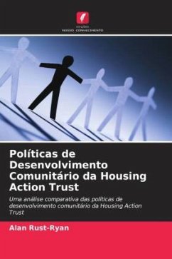 Políticas de Desenvolvimento Comunitário da Housing Action Trust - Rust-Ryan, Alan