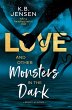 Love and Other Monsters in the Dark - Bild 1