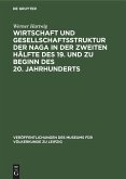 Wirtschaft und Gesellschaftsstruktur der Naga in der zweiten Hälfte des 19. und zu Beginn des 20. Jahrhunderts