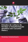 Estudos de cultura de tecidos e transformação genética em Cucumis melo.L