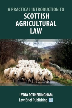 A Practical Introduction to Scottish Agricultural Law - Fotheringham, Lydia