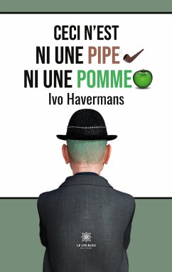 Ceci n'est ni une pipe ni une pomme - Ivo Havermans