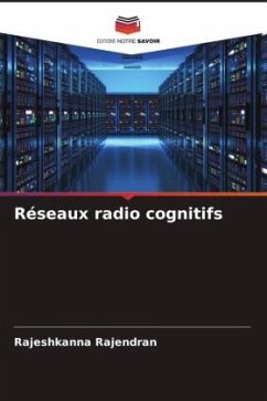 Réseaux radio cognitifs - Rajendran, Rajeshkanna