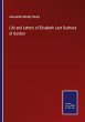 Life and Letters of Elisabeth Last... - Bild 1