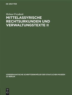 Mittelassyrische Rechtsurkunden und Verwaltungstexte II - Freydank, Helmut