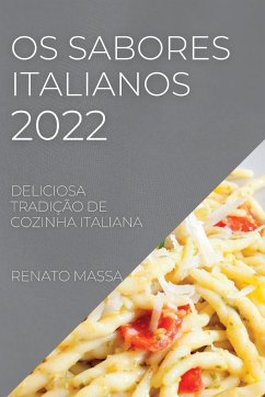 OS SABORES ITALIANOS 2022 - Massa, Renato