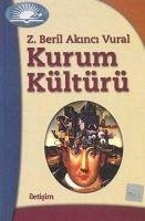 Kurum Kültürü - Beril Akinci Vural, Z.