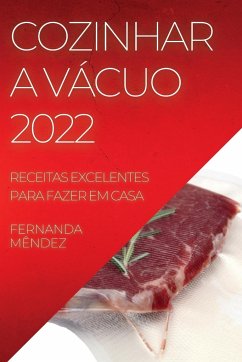 COZINHAR A VÁCUO 2022 - Mêndez, Fernanda