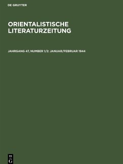 Orientalistische Literaturzeitung, Jahrgang 47, Number 1/2, Januar/Februar 1944