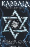 Kabbala - A Számok Misztikája - Bevezetés a Kabbala kézikönyvébe kezd&#337;knek. Használd ki a számok és az &#337;si zsidó miszticizmus erejét, hogy javítsd az életedet