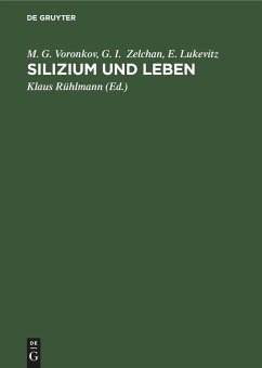 Silizium und Leben - Voronkov, M. G.;Zelchan, G. I.;Lukevitz, E.