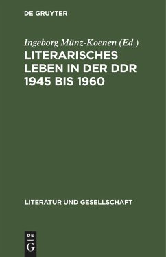 Literarisches Leben in der DDR 1945 bis 1960