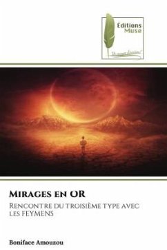 Mirages en OR - Amouzou, Boniface