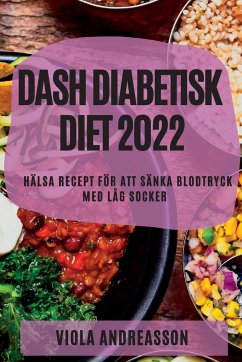 DASH DIABETISK DIET 2022 - Andreasson, Viola