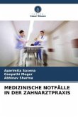 MEDIZINISCHE NOTFÄLLE IN DER ZAHNARZTPRAXIS