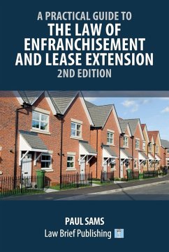Cover A Practical Guide to the Law of Enfranchisement and Lease Extension - 2nd Edition
