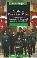 Modern Devlet ve Polis - Ergut, Ferdan