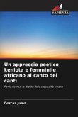 Un approccio poetico keniota e femminile africano al canto dei canti