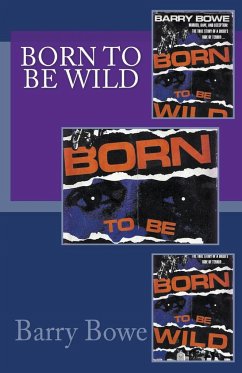 Born to Be Wild - Bowe, Barry