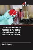 Caratterizzazione molecolare della ciprofloxacina di Proteus mirabilis