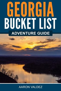 Georgia Bucket List Adventure Guide - Valdez, Aaron