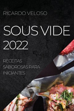 SOUS VIDE 2022 - Veloso, Ricardo