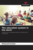 The education system in the dock!