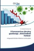 A koronavírus-járvány gazdasági-, életmódbeli hatásai