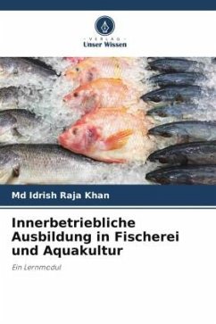 Innerbetriebliche Ausbildung in Fischerei und Aquakultur - Khan, Md Idrish Raja