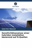 Sensitivitätsanalyse einer hybriden Installation basierend auf R-Quellen