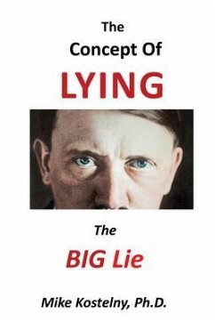 The Concept of Lying (eBook, ePUB) - Kostelny, Ph. D.