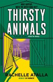 Thirsty Animals (eBook, ePUB) Thirsty Animals (eBook, ePUB)