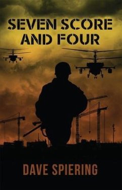Seven Score and Four (eBook, ePUB) - Spiering, Dave