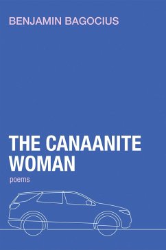 The Canaanite Woman (eBook, ePUB) - Bagocius, Benjamin