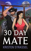 30 Day Mate (The Real Werewives of Colorado, #1) (eBook, ePUB) 30 Day Mate (The Real Werewives of Colorado, #1) (eBook, ePUB)