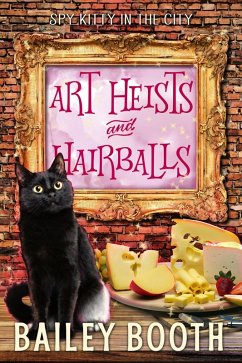 Cover Art Heists and Hairballs (Spy Kitty in the City) (eBook, ePUB)