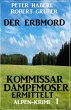 Der Erbmord: Alpen-Krimi: Kommissar... - Bild 1