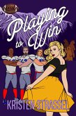 Playing to Win (The Real Werewives of Alaska, #5) (eBook, ePUB) Playing to Win (The Real Werewives of Alaska, #5) (eBook, ePUB)