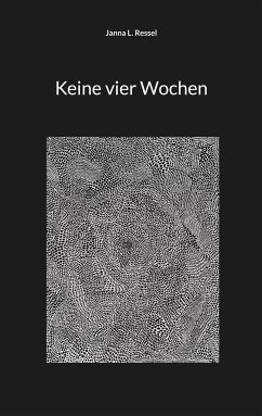 Keine vier Wochen (eBook, ePUB) - Ressel, Janna L.