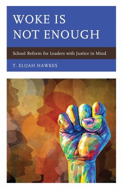 Woke Is Not Enough (eBook, ePUB) - Hawkes, T. Elijah