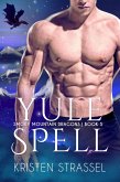 Yule Spell (Smoky Mountain Dragons, #5) (eBook, ePUB)