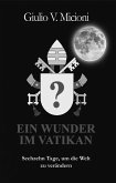 Ein Wunder im Vatikan (eBook, ePUB) Ein Wunder im Vatikan (eBook, ePUB)