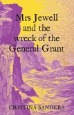 Mrs Jewell and the Wreck of the General Grant (eBook, ePUB)