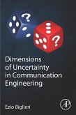 Dimensions of Uncertainty in Communication Engineering (eBook, ePUB)