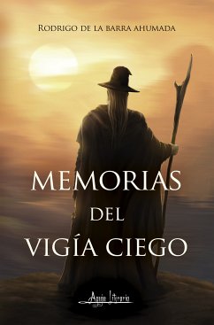 Memorias del vigía ciego (eBook, ePUB) - de la Barra Ahumada, Rodrigo